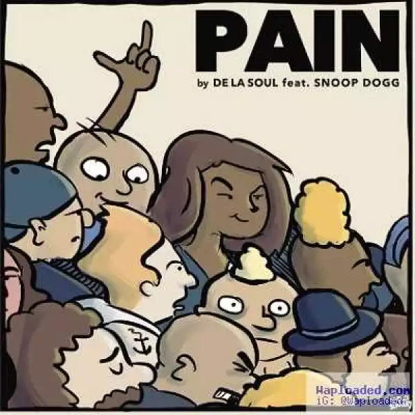 De La Soul - Pain (CDQ) Ft. Snoop Dogg
